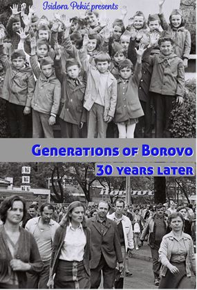 Isidora Pekić Presents: Generations of Borovo - 30 Years Later